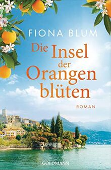 Die Insel der Orangenblüten - -: Roman von Blum, Fiona | Buch | Zustand sehr gut