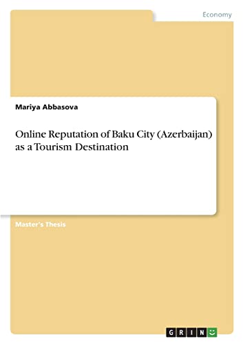 Online Reputation of Baku City (Azerbaijan) as a Tourism Destination
