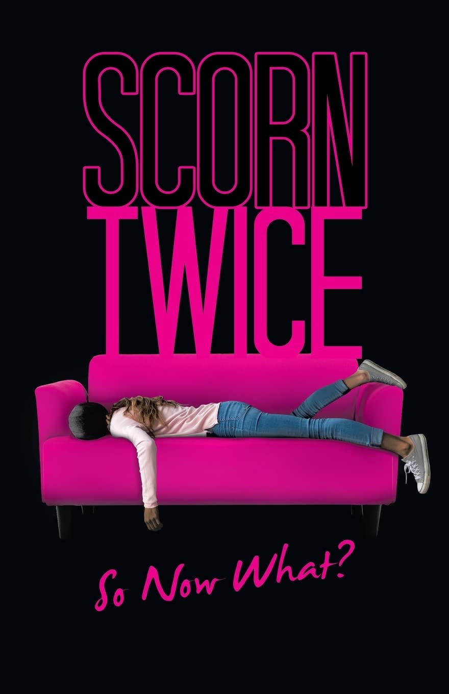 Scorn Twice: So Now What?
