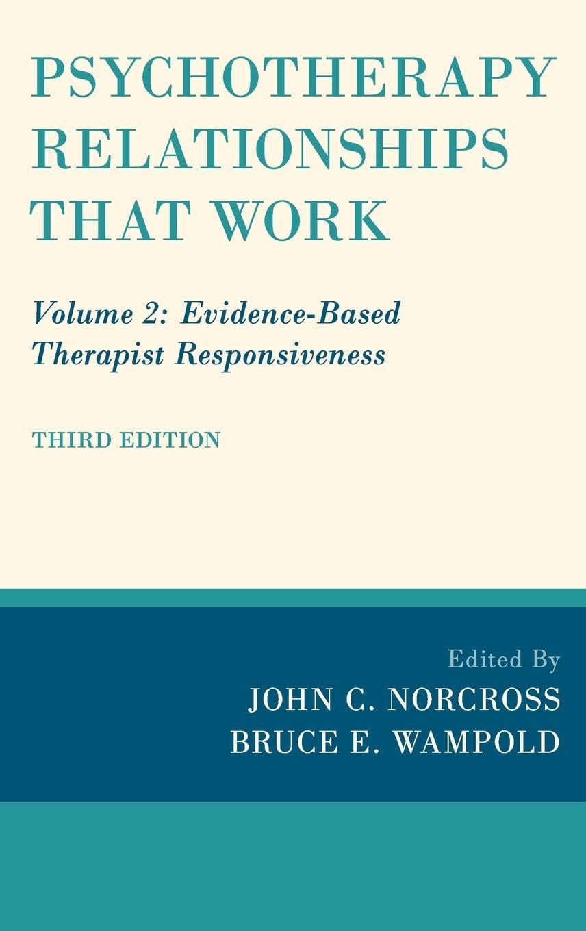 Psychotherapy Relationships That Work: Evidence-Based Therapist Responsiveness (2)