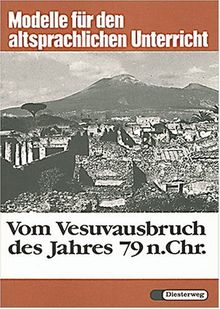 Vom Vesuvausbruch des Jahres 79 n. Christus