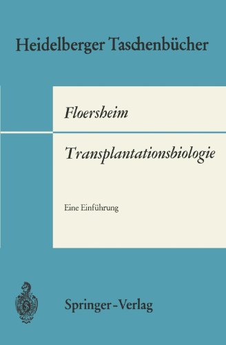 Transplantationsbiologie.: Eine Einführung. (Heidelberger Taschenbücher) (German Edition)