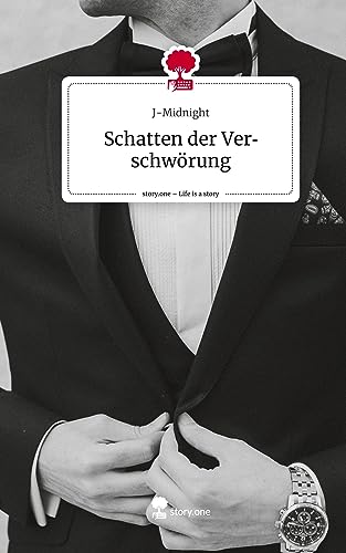 Schatten der Verschwörung. Life is a Story - story.one