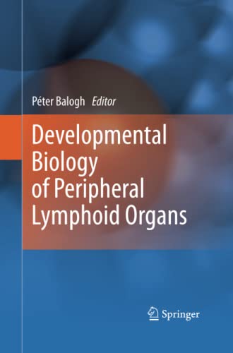 Developmental Biology of Peripheral Lymphoid Organs