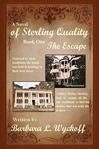 of Sterling Quality: Book One: The Escape