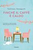 Kawaguchi Toshikazu - Finche Il Caffe E' Caldo (1 BOOKS)