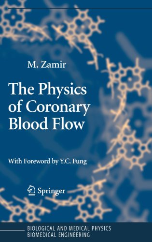 The Physics of Coronary Blood Flow (Biological and Medical Physics, Biomedical Engineering)