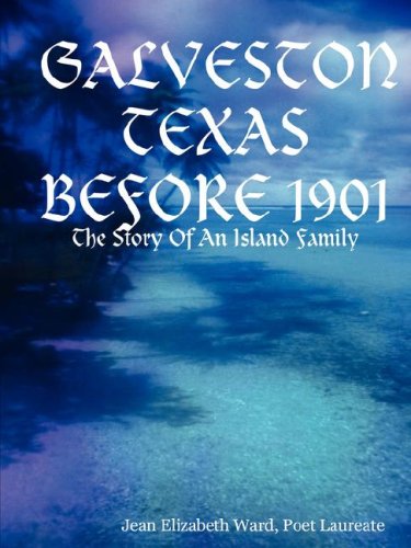 Galveston Texas: Before 1901
