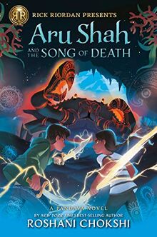 Aru Shah and the Song of Death (A Pandava Novel Book 2) (Pandava Series, Band 2)