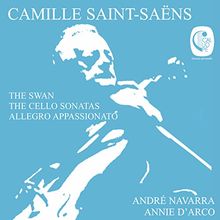 Saint-Saens: Cellosonaten Nr.1 & 2 / Allegro appassionato / Der Schwan