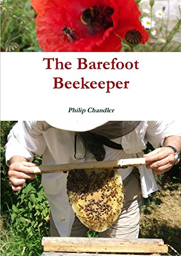 Philip Chandler The Barefoot Beekeeper
