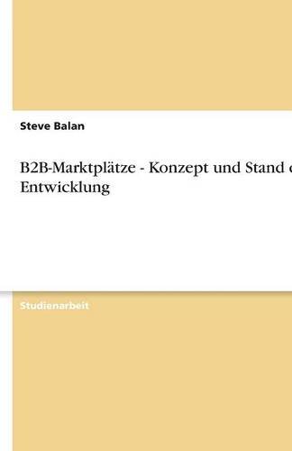B2B-Marktplätze - Konzept und Stand der Entwicklung