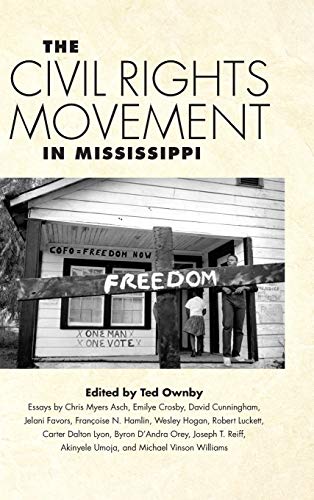 The Civil Rights Movement in Mississippi (Chancellor Porter L. Fortune Symposium in Southern History)