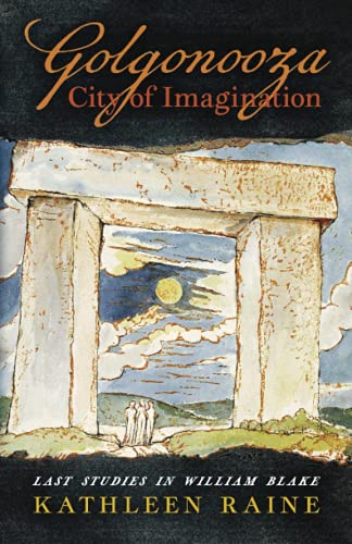 Golgonooza, City of Imagination: Last Studies in William Blake