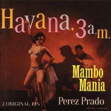 Mambo Mania/Havanna 3 a.M.