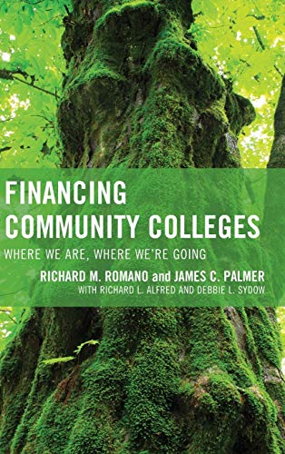 Financing Community Colleges: Where We Are, Where We're Going (Futures Series on Community Colleges)