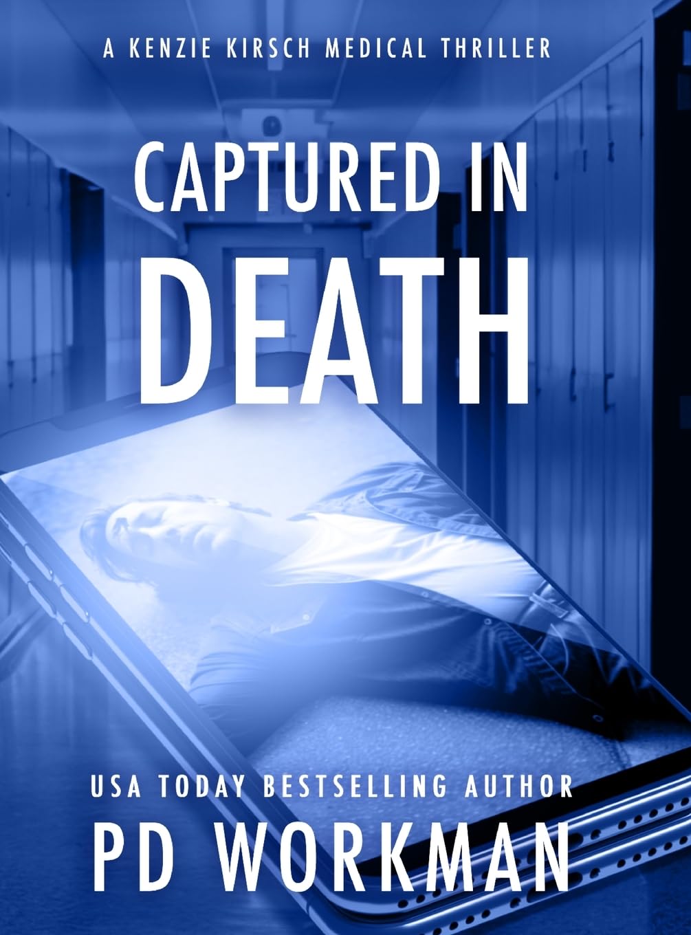 Captured in Death (A Kenzie Kirsch Medical Thriller, Band 10)