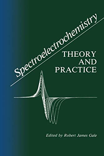 Spectroelectrochemistry: Theory And Practice