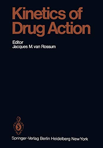 Kinetics of Drug Action (Handbook of Experimental Pharmacology, 47, Band 47)
