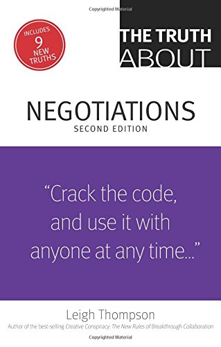 The Truth About Negotiations (2nd Edition): Truth about Negotiat _2