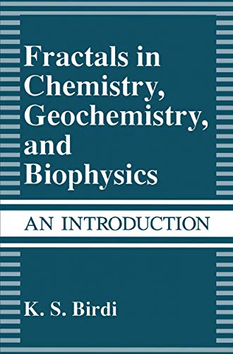 Fractals in Chemistry, Geochemistry, and Biophysics: An Introduction