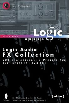 Logic Audio FX Collection. 500 professionelle Presets für die internen Plug- Ins von Ralf Kleinermanns | Buch | Zustand gut