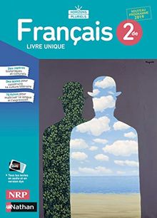 Français 2de : livre unique : nouveau programme 2019