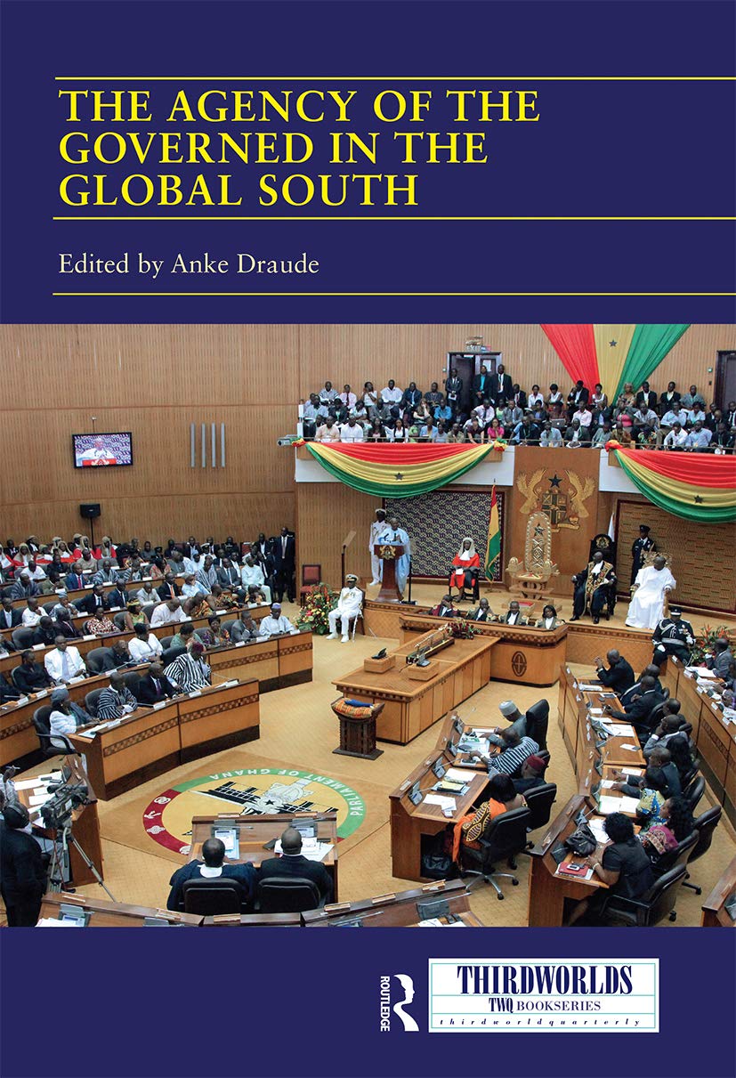 The Agency of the Governed in the Global South: Normative and Institutional Change (Thirdworlds)
