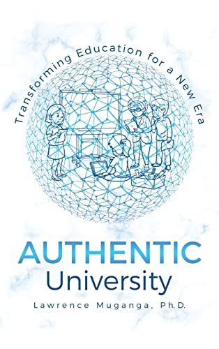 Authentic University: Transforming Education for a New Era