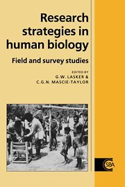 Research Strategies in Human Biology: Field and Survey Studies (Cambridge Studies in Biological and Evolutionary Anthropology, Band 13)