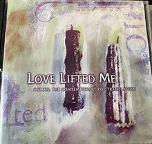 Love Lifted Me