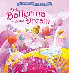 The Ballerina and Her Dream (Magical Pop-ups)