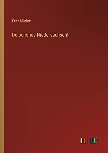 Du schönes Niedersachsen!