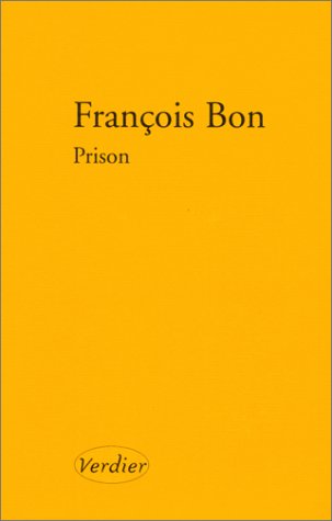 François Bon Prison