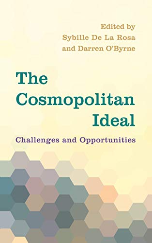 The Cosmopolitan Ideal: Challenges and Opportunities