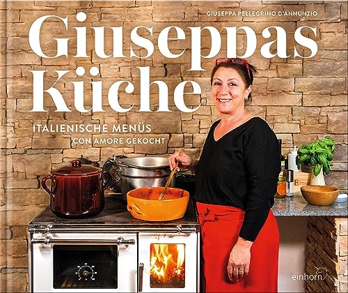 Giuseppas Küche - Giuseppa Pellegrino DAnnunzio Gebunden