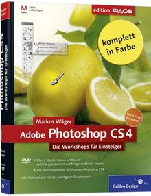 Adobe Photoshop CS4 Die Workshops für Einsteiger