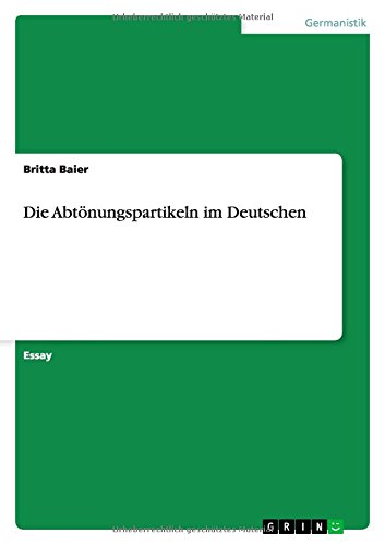 Die Abtönungspartikeln im Deutschen