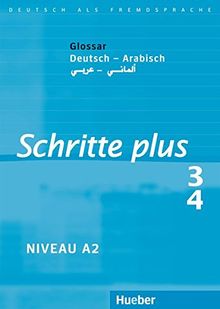 Schritte plus 3+4: Deutsch als Fremdsprache / Glossar Deutsch-Arabisch