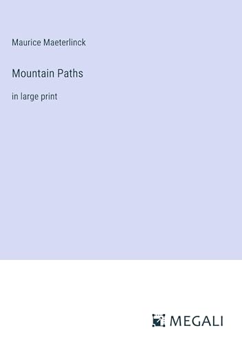 Mountain Paths: in large print