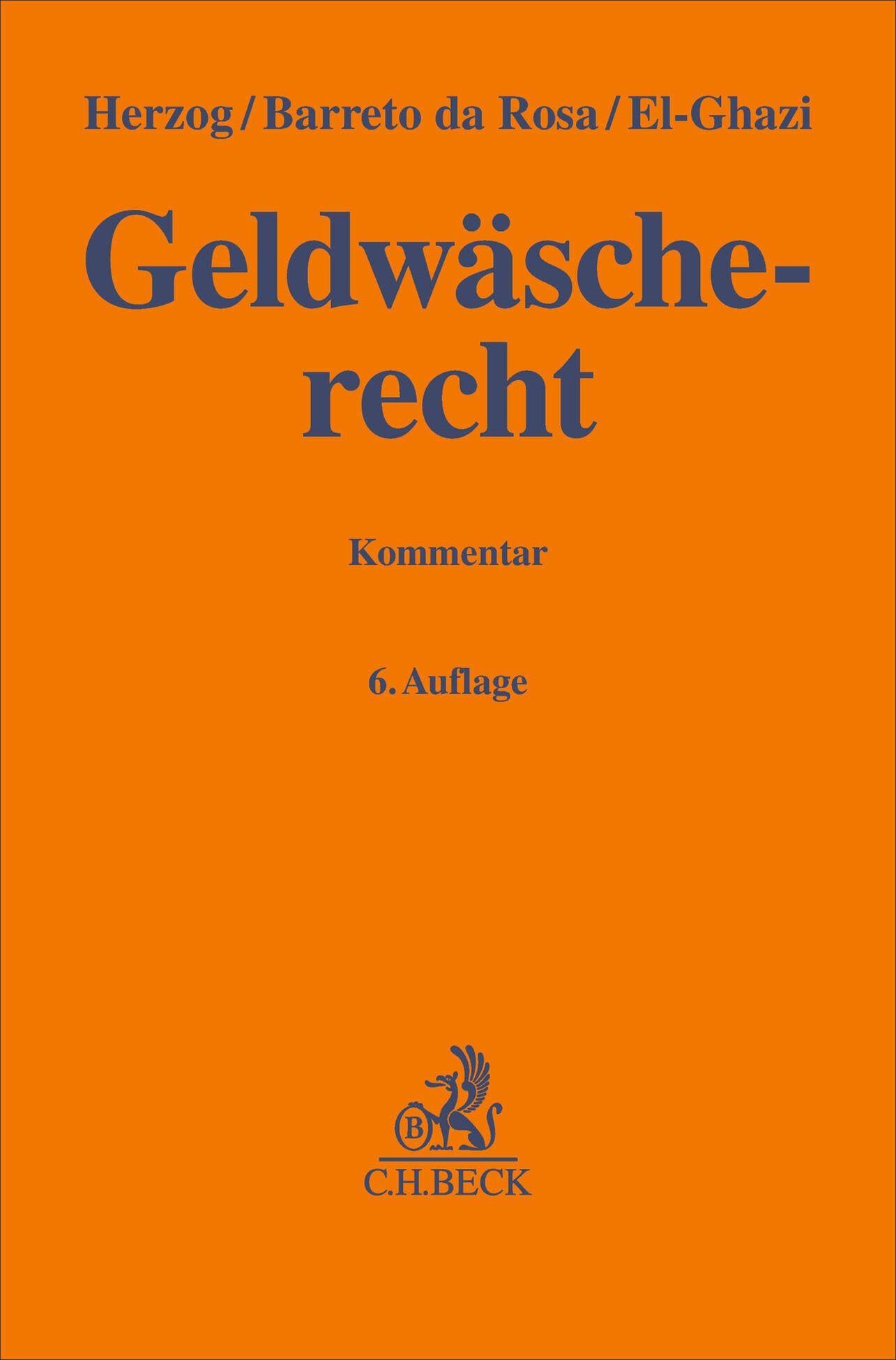 Geldwäscherecht: Kommentar (Gelbe Erläuterungsbücher)