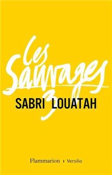 Les sauvages. Vol. 3