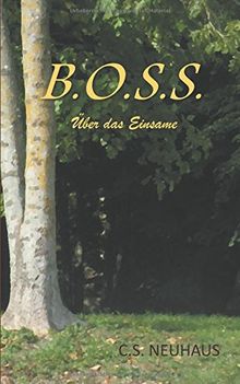 Boss: Über das Einsame