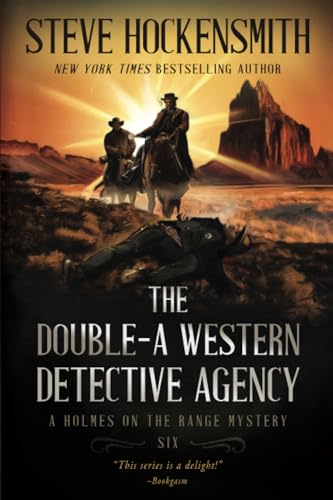 The Double-A Western Detective Agency: A Holmes on the Range Mystery: A Western Mystery Series (Holmes on the Range Mysteries, Band 6)
