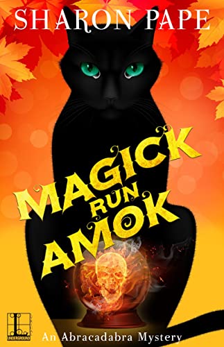 Magick Run Amok (An Abracadabra Mystery, Band 3)