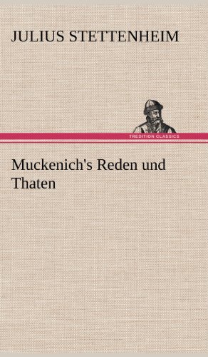 Muckenich's Reden und Thaten