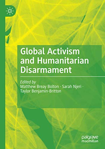 Global Activism and Humanitarian Disarmament