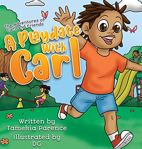 A Playdate With Carl (The Adventures of Carl and Friends)