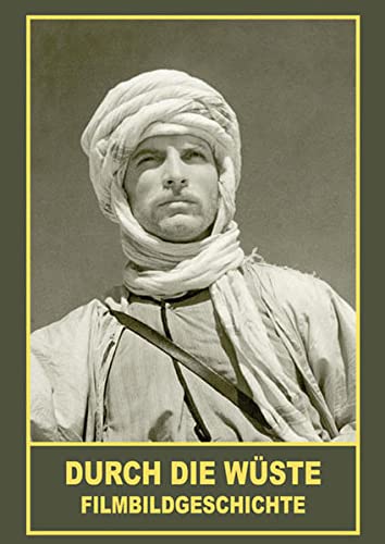 Durch die Wüste - Filmbildgeschichte - Alfred Herold Taschenbuch