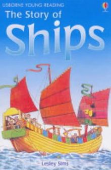 The Story of Ships (Young Reading (Series 2))